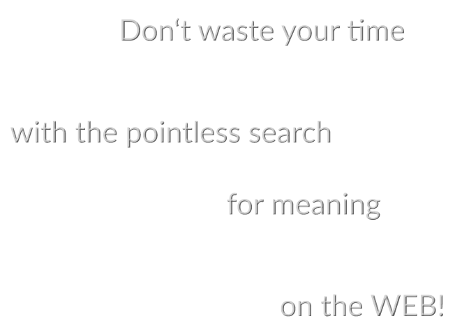 Don't waste your time